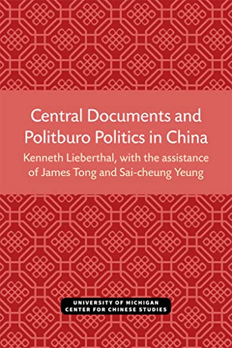9780892640331: Central Documents and Politburo Politics in China: Volume 33 (Michigan Monographs In Chinese Studies)