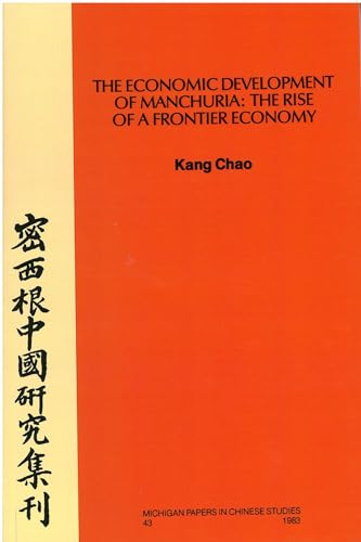 Stock image for Economic Development of Manchuria: The Rise of a Frontier Economy for sale by THE SAINT BOOKSTORE