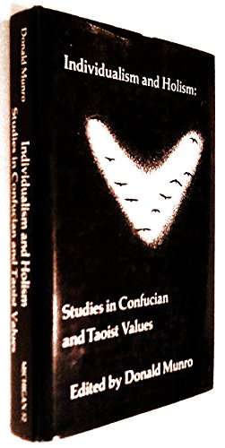 9780892640577: Individualism And Holism: Studies In Confucian And Taoist Values