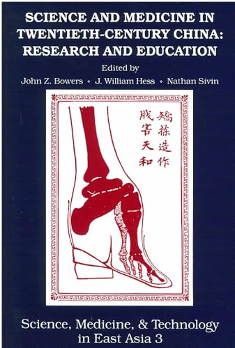 Beispielbild fr Science and Medicine in Twentieth-Century China: Research and Education (Volume 3) (Science, Medicine, And Technology In East Asia) zum Verkauf von Recycle Bookstore