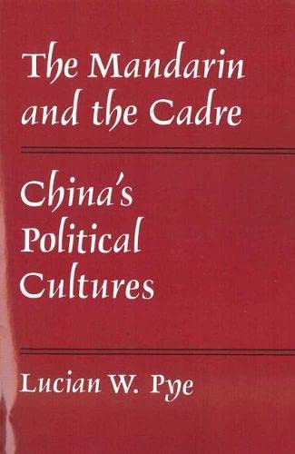 Imagen de archivo de The Mandarin and the Cadre: Chinas Political Cultures (Michigan Monographs In Chinese Studies) a la venta por Goodwill Books
