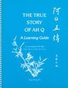 Beispielbild fr The True Story of Ah-Q : A Learning Guide (written in Chinese) zum Verkauf von Amazing Books Pittsburgh
