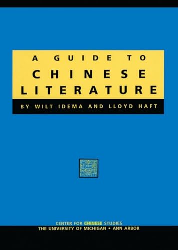 9780892641239: Guide to Chinese Literature (Michigan Monographs in Chinese Studies)