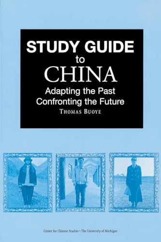 Stock image for Study Guide to China: Adapting the Past, Confronting the Future for sale by Better World Books