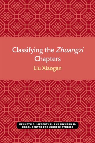 Beispielbild fr Classifying the Zhuangzi Chapters (Michigan Monographs In Chinese Studies) zum Verkauf von HPB-Red