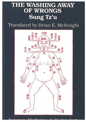 9780892648009: The Washing Away of Wrongs: Forensic Medicine in Thirteenth-Century China: 01 (Science, Medicine, And Technology In East Asia)