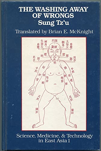 9780892648016: The Washing Away of Wrongs: Forensic Medicine in Thirteenth-Century China: 1 (Science, Medicine, and Technology in East Asia)