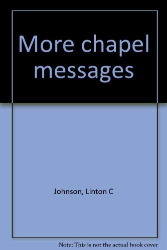 Stock image for More Chapel Messages for sale by Christian Book Store