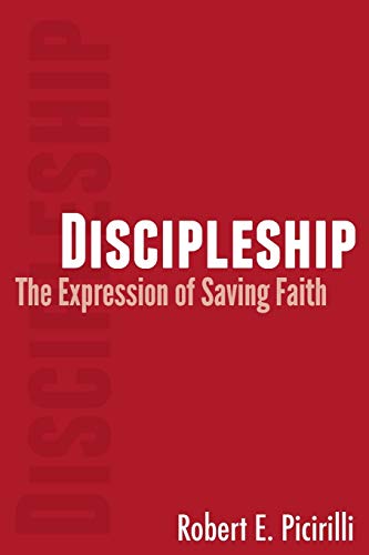 Beispielbild fr Discipleship: The Expressing of Saving Faith zum Verkauf von ThriftBooks-Dallas