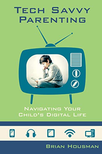 Imagen de archivo de Tech Savvy Parenting a la venta por Gulf Coast Books