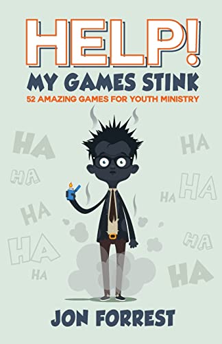 Stock image for Help! My Games Stink: 52 Amazing Games for Youth Ministry for sale by BooksRun