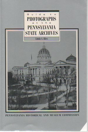 9780892710492: Guide to Photographs at the Pennsylvania State Archives