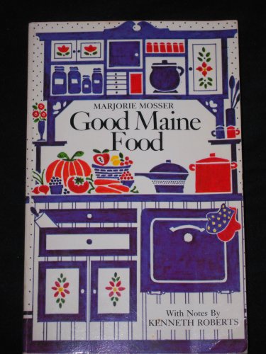 9780892720385: Good Maine Food