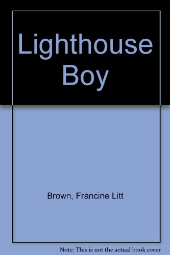 Stock image for Lighthouse Boy for sale by Stone Soup Books