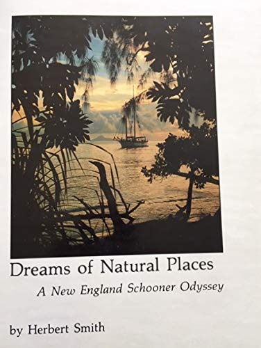 9780892721078: Dreams of natural places: A New England schooner odyssey