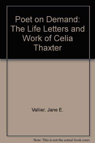 Beispielbild fr Poet on Demand: The Life Letters and Work of Celia Thaxter zum Verkauf von The Unskoolbookshop