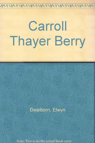 9780892721696: Carroll Thayer Berry