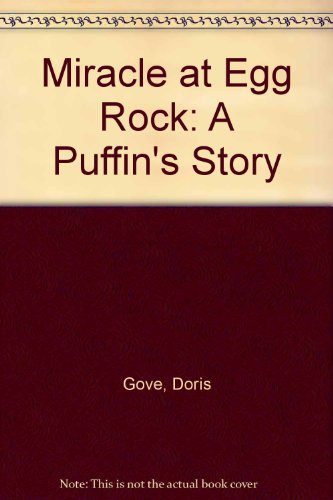 9780892722051: Miracle at Egg Rock: A Puffin's Story