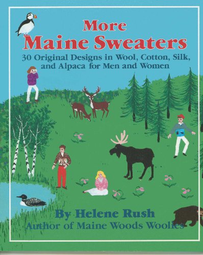 9780892722334: More Maine Sweaters: 30 Original Designs in Wool, Cotton, Silk, and Alpaca