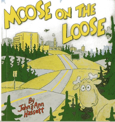 Beispielbild fr Moose on the Loose zum Verkauf von SecondSale