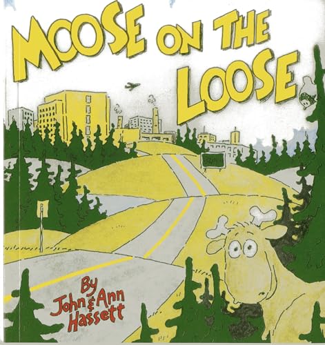 Imagen de archivo de Moose on the Loose a la venta por SecondSale