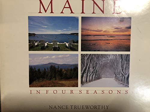Maine in Four Seasons (9780892722624) by Trueworthy, Nance