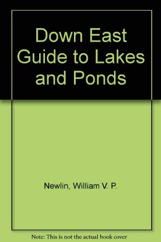 Stock image for Down East Guide to Lakes and Ponds for sale by HPB-Emerald