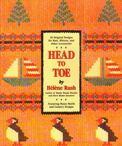 Beispielbild fr Head to Toe: 30 Origional Designs for Hats Mittens and Other Accessories zum Verkauf von Front Cover Books