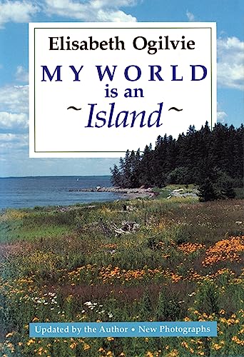Stock image for My World Is An Island (Gay's Island, Maine) for sale by SecondSale