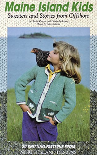 Stock image for Maine Island Kids : Sweaters and Stories from Offshore for sale by Better World Books: West