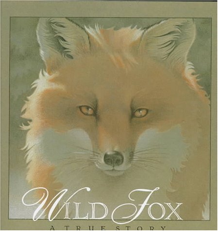 9780892723195: Wild Fox: A True Story