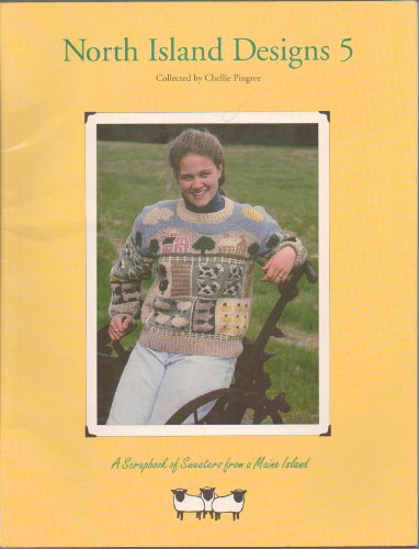 9780892723294: North Island Designs 5: A Scrapbook of Sweaters from a Maine Island