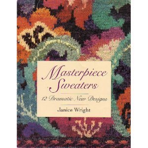 Stock image for Masterpiece Sweaters: 12 Dramatic New Designs for sale by Wonder Book