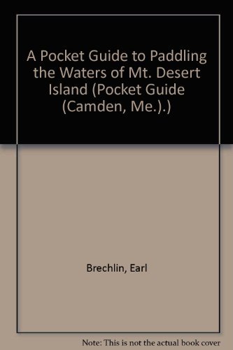 9780892723577: A Pocket Guide to Paddling the Waters of Mt. Desert Island (Pocket Guide (Camden, Me.).)