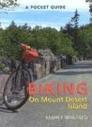 Stock image for A Pocket Guide to Biking on Mount Desert Island (Pocket Guide (Camden, Me.).) for sale by Wonder Book