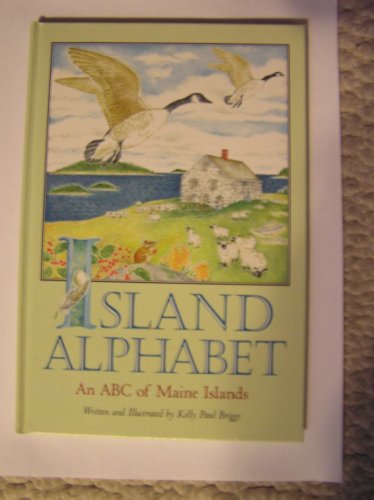 Imagen de archivo de Island Alphabet: An ABC of Maine Islands a la venta por Half Price Books Inc.
