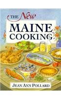 Imagen de archivo de The New Maine Cooking: The Healthful New Country Cuisine a la venta por Wellfleet Books