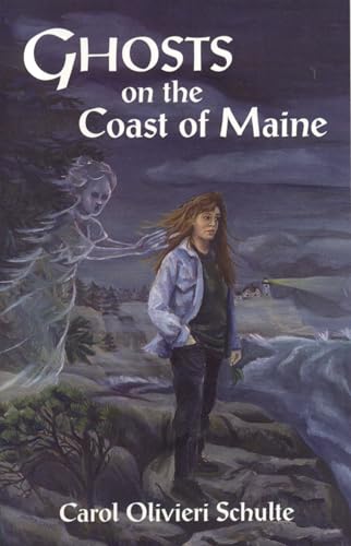 Ghosts on the Coast of Maine - Schulte, Carol