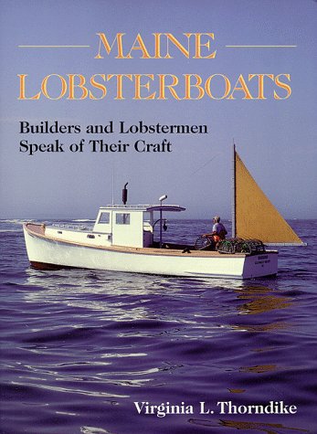 9780892724031: Maine Lobsterboats: Builders and Lobstermen Speak of Their Craft