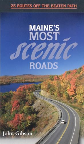 9780892724222: Maine's Most Scenic Roads: 25 Routes off the Beaten Path