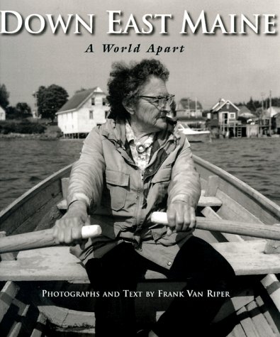 Stock image for Down East Maine: A World Apart. for sale by Grendel Books, ABAA/ILAB