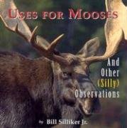 9780892724840: Uses for Mooses: And Other Silly Observations