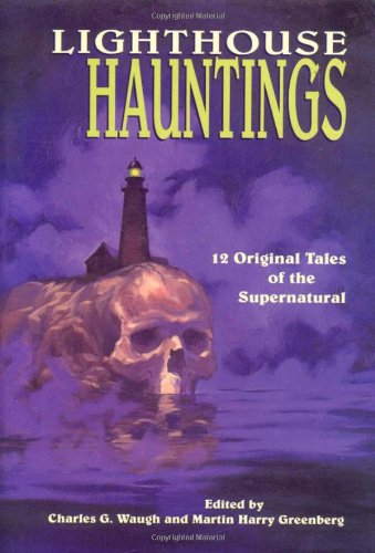 Imagen de archivo de Lighthouse Hauntings: 12 Original Tales of the Supernatural a la venta por ThriftBooks-Dallas