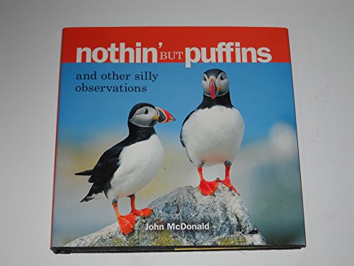 9780892725472: Nothin' but Puffins: And Other Silly Observations