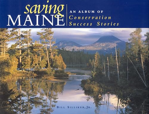 Beispielbild fr Saving Maine zum Verkauf von Streamside Books