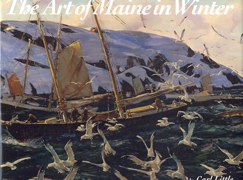 Beispielbild fr The Art of Maine in Winter zum Verkauf von Alplaus Books