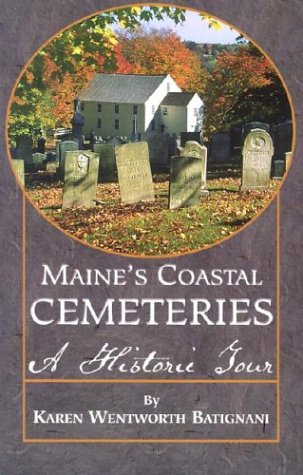 Beispielbild fr Maine's Coastal Cemeteries zum Verkauf von Books of the Smoky Mountains