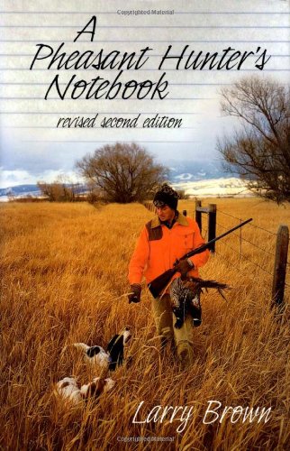 Imagen de archivo de A Pheasant Hunter's Notebook a la venta por First Choice Books