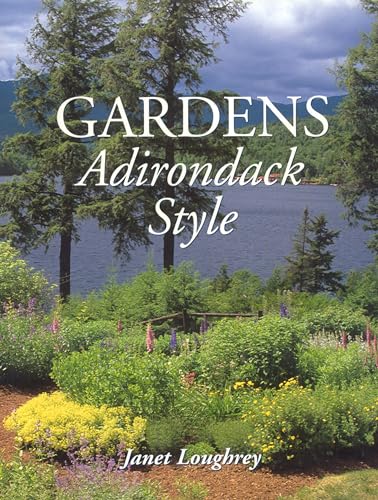 Gardens Adirondack Style