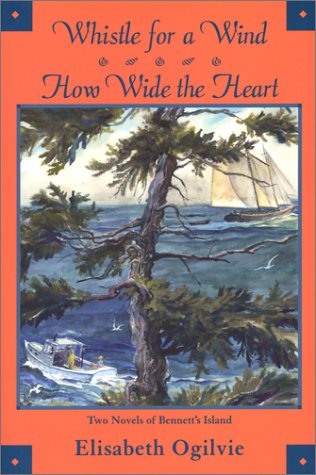 Beispielbild fr Whistle for a Wind/ How Wide the Heart zum Verkauf von Wonder Book